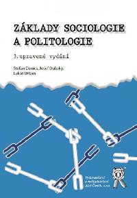 Zklady sociologie a politologie - 3. vydn - Danics tefan