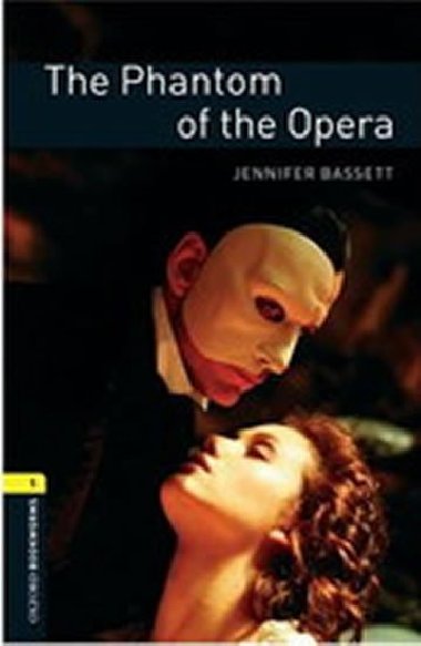 Oxford Bookworms Library New Edition 1 Phantom of the Opera - Leroux Gaston