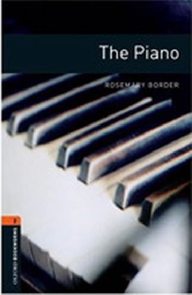 Oxford Bookworms Library New Edition 2 the Piano - Border Rosemary