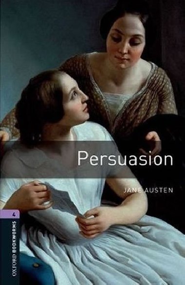 Oxford Bookworms Library New Edition 4 Persuation - Austenov Jane