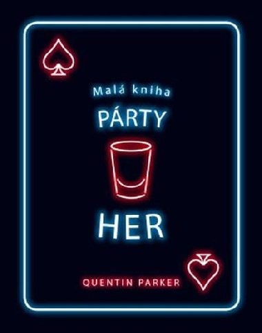 Mal kniha prty her - Quentin Parker