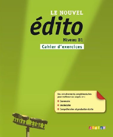Le nouvel Edito B1 Cahier dexercices - kolektiv autor