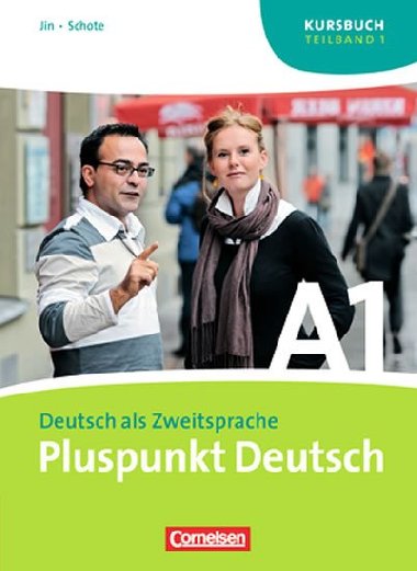 Pluspunkt Deutsch Neu A1 Teilband 1 Kursbuch - kolektiv autor