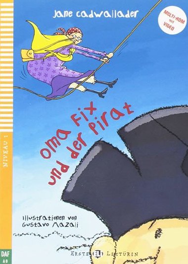Oma Fix Und Der Pirat mit MultiROM: Niveau 1 (DaF A0)/Erste Eli Lektren - Cadwallader Jane