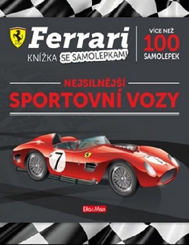 Ferrari Nejsilnj sportovn vozy - Knka se samolepkami - Ella a Max