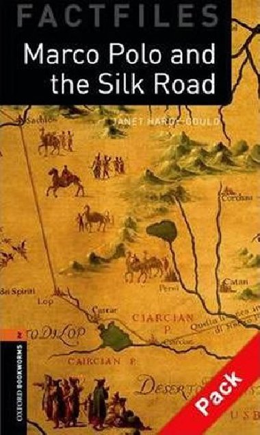 Oxford Bookworms Factfiles New Edition 2 Marco Polo and the Silk Road with Audio CD Pack - Hardy-Gould Janet