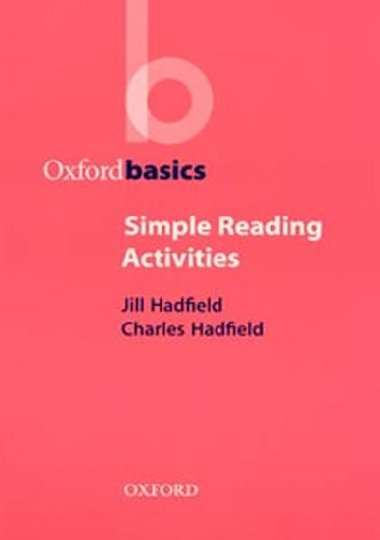 Oxford Basics: Simple Reading Activities - Hadfield Jill