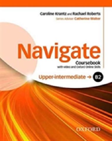 Navigate Upper-Intermediate B2: Coursebook with DVD-ROM and OOSP Pack - kolektiv autor