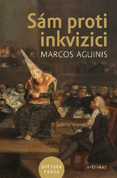 Sm proti inkvizici - Marcos Aguinis