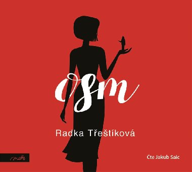 Osm (audiokniha) - Radka Třeštíková