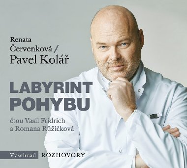 Labyrint pohybu (audiokniha) - Renata Červenková; Pavel Kolář; Vasil Fridrich; Romana Růžičková