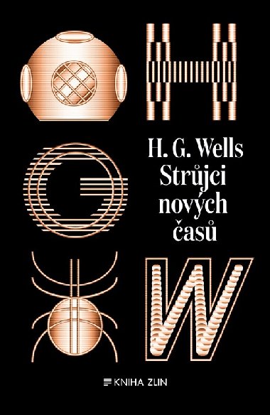 Strůjci nových časů: sebrané povídky H. G. Wellse - sv. II - H. G. Wells