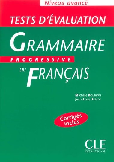 Grammaire progressive du franais - Niveau avanc - Tests dvaluation - kolektiv autor