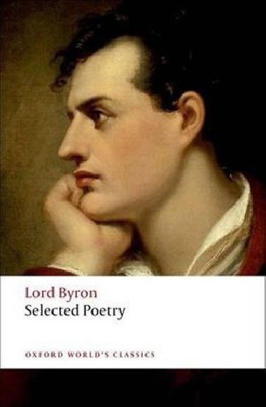 Selected Poetry (Oxford Worlds Classics New Edition) - Byron George Gordon