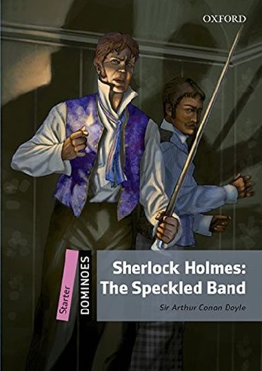 Dominoes Second Edition Level Starter - Sherlock Holmes:The Adventure of the Speckled Band with Mp3 - Doyle Arthur Conan