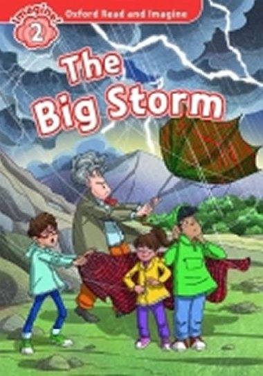 Oxford Read and Imagine Level 2: The Big Storm with Audio CD Pack - Shipton Paul