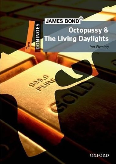 Dominoes Second Edition Level 2 - Bond: Octopussy and the Living Daylight with Mp3 Pack - neuveden