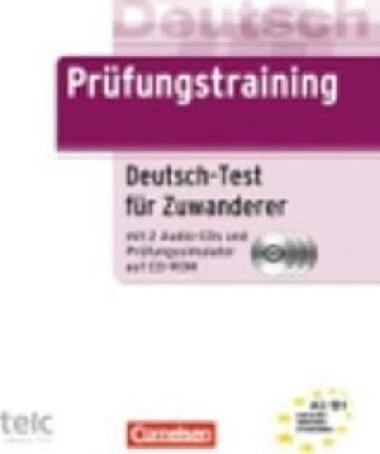 Deutsch Prfungstraining A2/B1: Deutsch-test Fr Zuwanderer mit Audio-cds (2) und Prfungssimulator - kolektiv autor