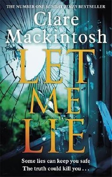 Let Me Lie - Clare Mackintosh