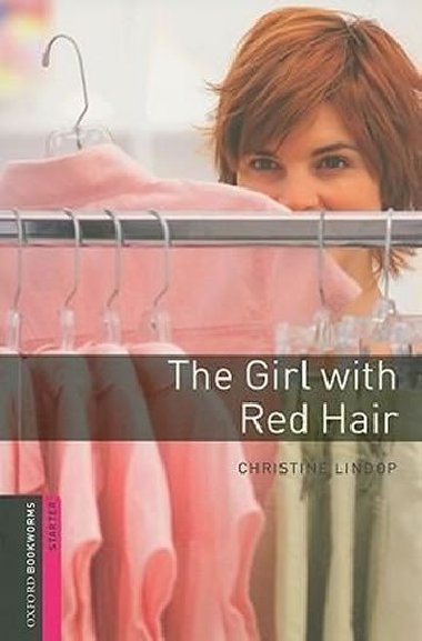 Oxford Bookworms Library New Edition Starter Girl with the Red Hair - Lindop Christine