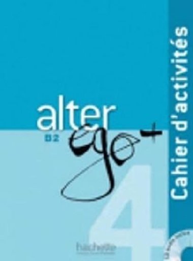 Alter Ego Plus B2 Cahier dactivits + CD - kolektiv autor