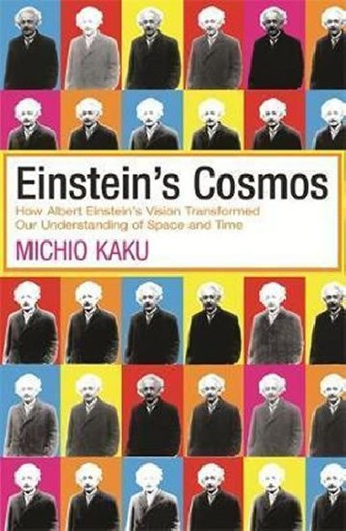Einsteins Cosmos - Kaku Michio