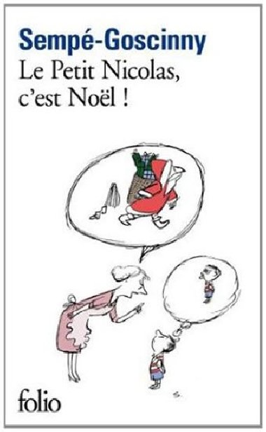 Le Petit Nicolas, cest Nol! - Goscinny Ren, Semp Jean-Jacques,
