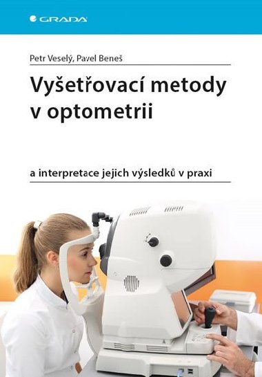 Vyetovac metody v optometrii - Petr Vesel; Pavel Bene