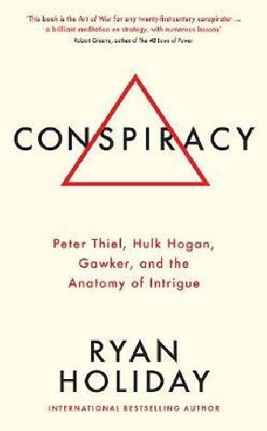 Conspiracy : A True Story of Power, Sex, and a Billionaire`s Secret Plot to Destroy a Media Empire - Holiday Ryan