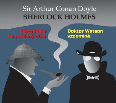 Vzpomnka na przdn dm / Dr. Watson vzpomn - Arthur Conan Doyle; Alois vehlk; Ilja Pracha