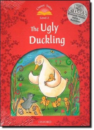 Classic Tales Second Edition Level 2 the Ugly Duckling + Audio CD Pack - Arengo Sue