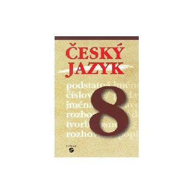 Český jazyk 8 - učebnice - Profousová, Hořínková