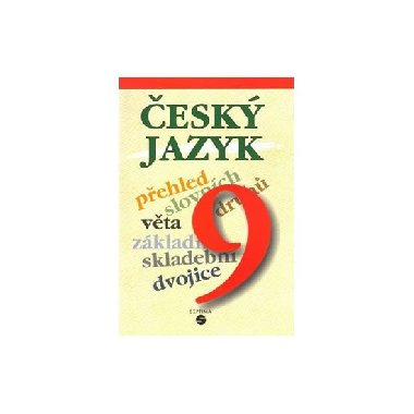 Český jazyk 9 - učebnice - Bendáková, Lusková