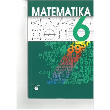 Matematika 6 - učebnice pro praktické ZŠ - Čmolíková, Remutová, Slapničková