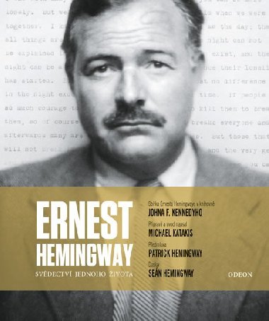 Ernest Hemingway: Svdectv jednoho ivota - Michael Katakis