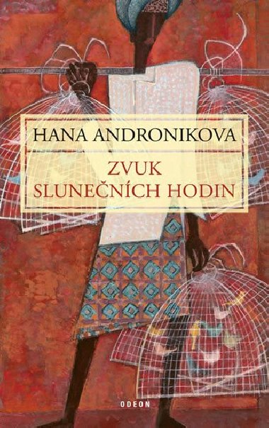 Zvuk slunench hodin - Hana Andronikova