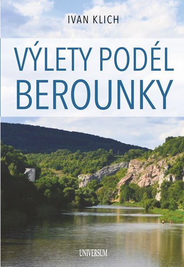 Vlety podl Berounky - Ivan Klich