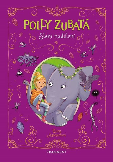 Polly Zubat - Slon nadlen - Astnerov Lucy