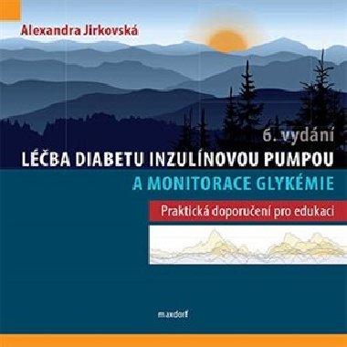 Lba diabetu inzulnovou pumpou a monitorace glykmie - Alexandra Jirkovsk