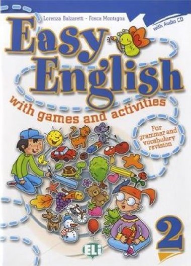 Easy English with Games and Activities 2 with Audio CD - Balzaretti Lorenza