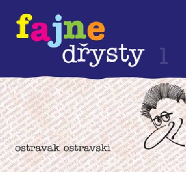 FAJNE DYSTY - Ostravak Ostravski; Richard Vako