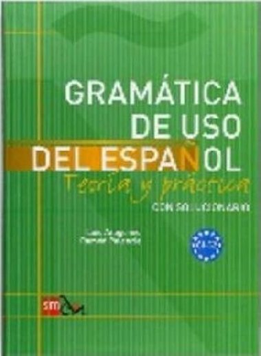 Gramatica de Uso del Espanol C1-C2 Teora y Prctica con Solucionario - kolektiv autor