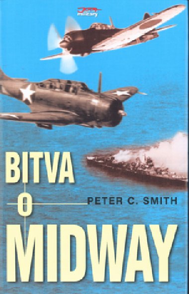 BITVA O MIDWAY - Peter.C. Smith