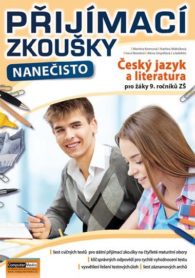 Pijmac zkouky naneisto - esk jazyk a literatura pro ky 9. ronk Z - Komsov Martina a kolektiv