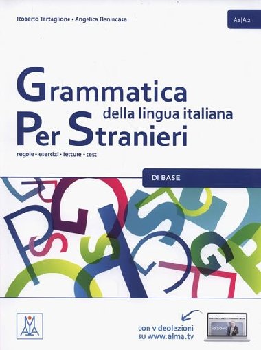 Grammatica della lingua italiana per stranieri 1 A1/A2 - Tartaglione Roberto