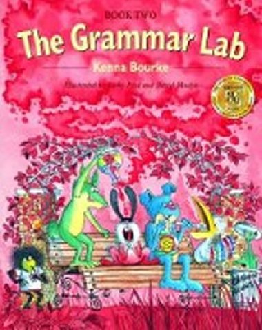 The Grammar Lab 2: Book Two - Bourke Kenna