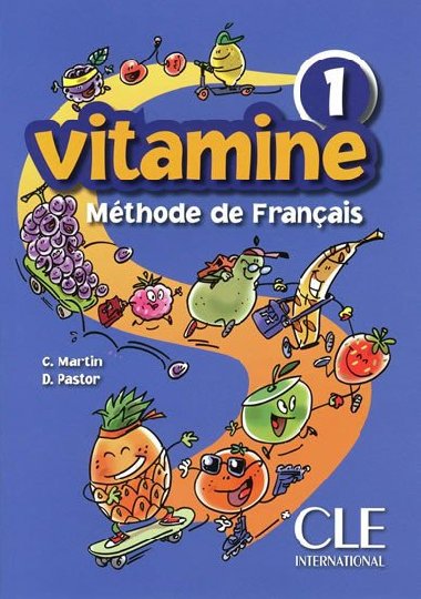 Vitamine 1 Livre de´l éleve - Martin C., Pastor D.