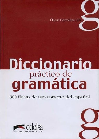 Diccionario Practico de Gramatica - Cerrolaza Gili Oscar