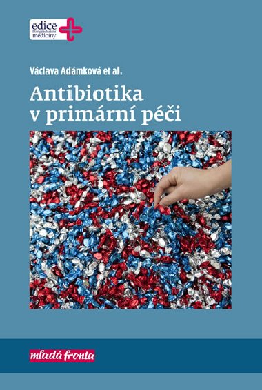 Antibiotika v primrn pi - Vclava Admkov