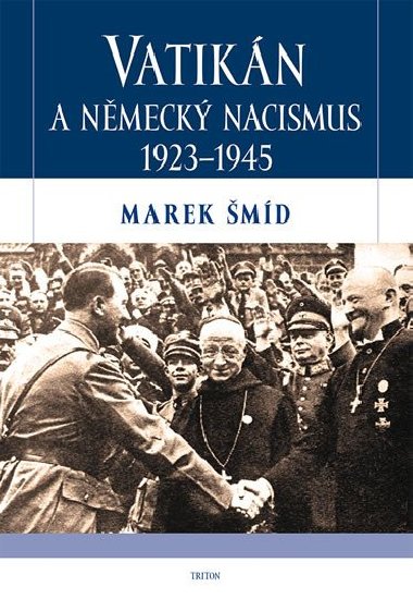 Vatikn a nmeck nacismus 1923-1945 - Marek md